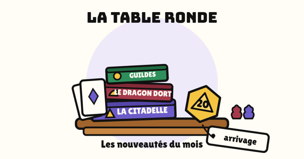 L'arrivage de jeux du mois sur le comptoir de La Table Ronde